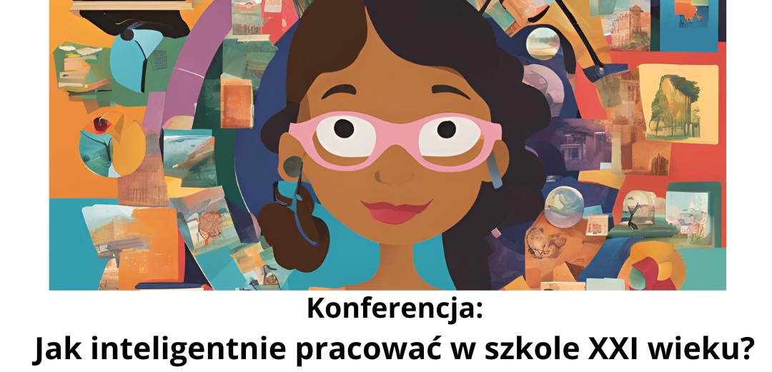 plakat dotyczący konferencje. Na plakacie rysunek głowy dziecka na kolorowym tle. Informacje o terminie, miejscu i prowadzących